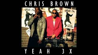 Chris Brown - Yeah 3x (Affection Festival Mix) #edm