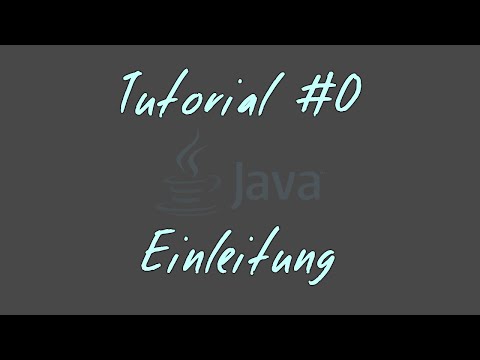 Tutorial #0 - Einleitung - JAVA Anfänger