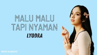 Download lagu MALU MALU TAPI NYAMAN - LYODRA mp3 Download lagu MALU MALU TAPI NYAMAN - LYODRA mp3