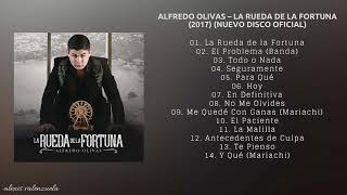 La Rueda de la Fortuna - Alfredo Olivas ( Nuevo Disco Oficial 2017 ) | Alexis Valenzuela