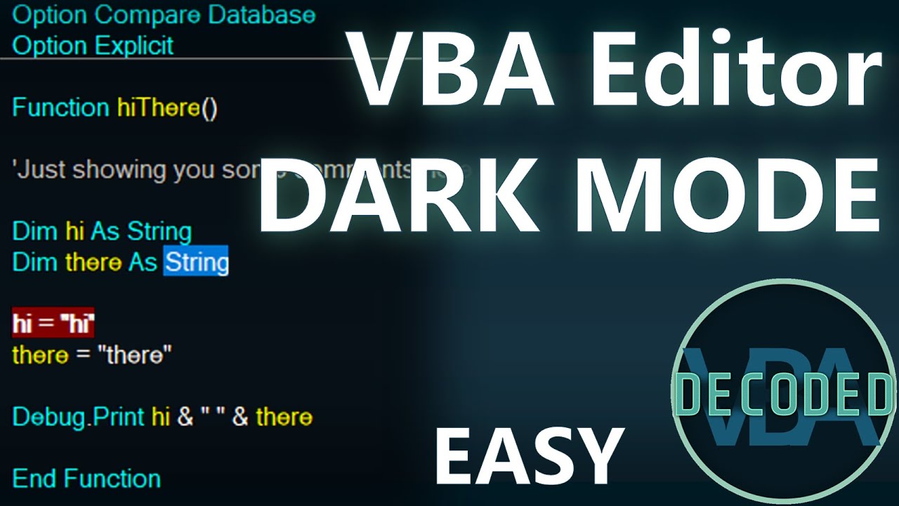 Edit your VBA in DARK MODE - MS Access / Excel / Outlook / PowerPoint