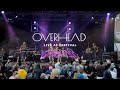 Overhead - Dawn - Live at Festival Crescendo 2022