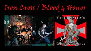 IRON CROSS / Blood &amp; Honor