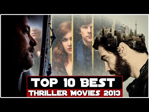Top 10 Best Thriller Movies | 2013 | Hollywood Must Watch Thriller Movies | Top Movies
