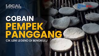 Pempek Panggang Cik Leni Bengkulu, Bertahan dari 1983 hingga Kini