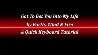 Got To Get You Into My Life Keyboard Tutorial