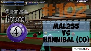 Virtual Pool 4 #102 9-Ball | Mal255 vs Hannibal Classic Match
