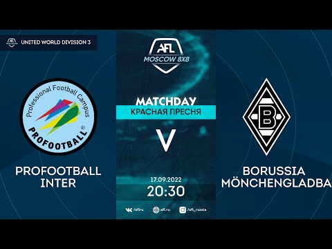 AFL22. United World Division 3. Day 12. ProFootball Inter - Borussia Mönchengladbach