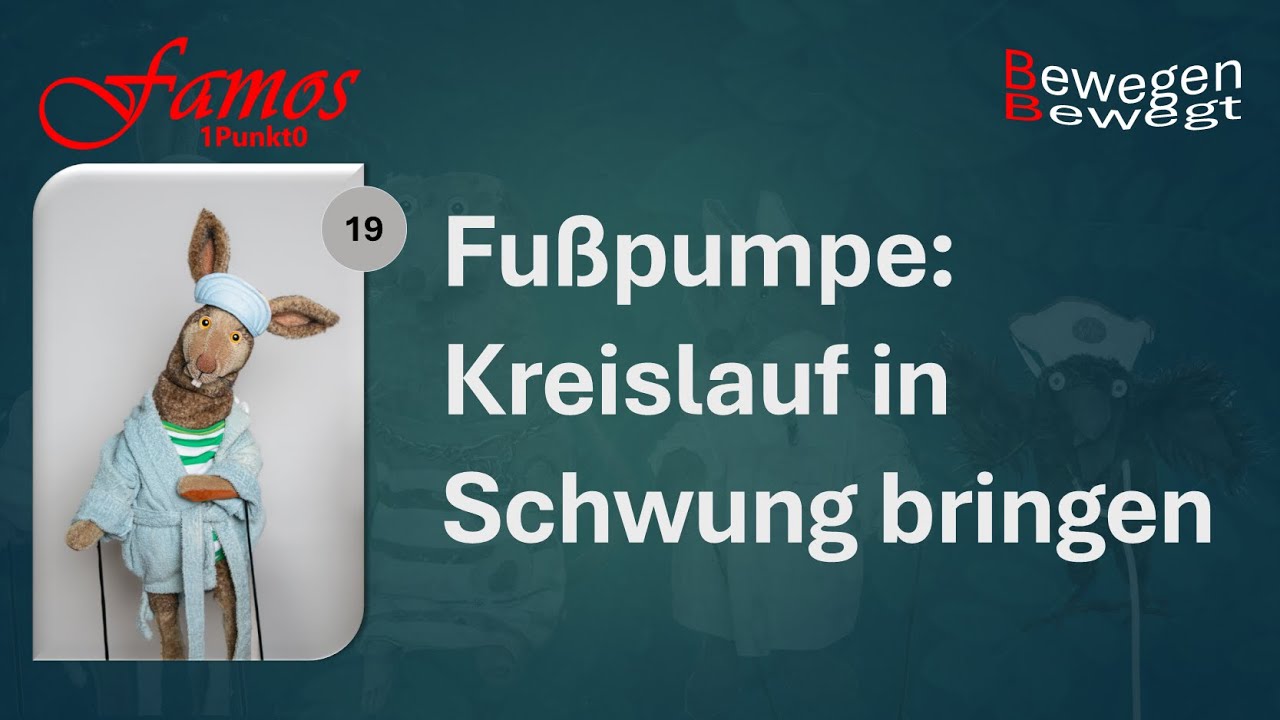 19 Fußpumpe: Schwung für den Kreislauf!