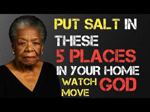 Put Salt in These 5 Places in Your Home – And Watch God Move || Dr. Maya Angelou Motivation Speech