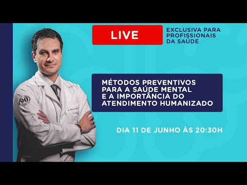 , title : 'LIVE | Métodos Preventivos para a Saúde Mental e a Importância do Atendimento Humanizado'