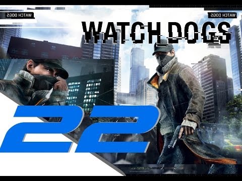 Watch Dogs - Walkthrough Gameplay Part 22 - Little Sister & Ghosts of The Past