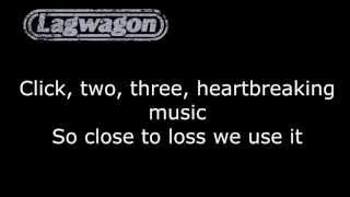 LYRICS: Heartbreaking Music  - Lagwagon
