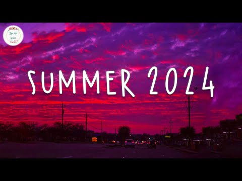 Summer 2024 playlist ???? Best summer songs 2024 ~ Summer vibes 2024
