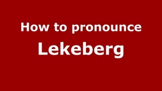 How to pronounce Lekeberg