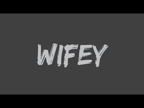 Tom Zanetti - Wifey (feat. Siobhan) (Lyrics)