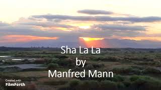 Manfred Mann - Sha La La