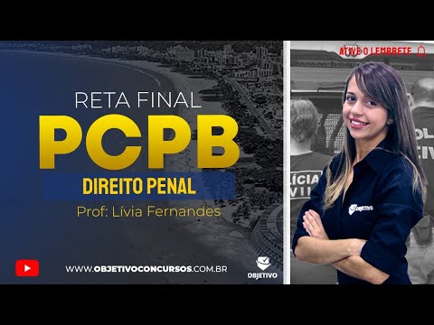 RETA FINAL PCPB | Dir. Penal: Concurso de Pessoas/ Crimes Contra a Pessoa - Profª. Lívia Fernandes.