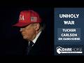 Unholy War A Conversation With Tucker Carlson On DarkHorse