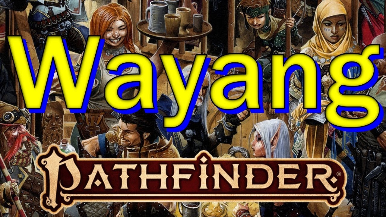 Pathfinder 2E: The Wayang of Golarion