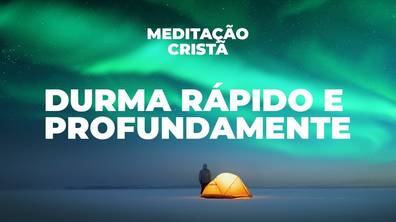 Meditação Cristã para Dormir Rápido e Profundamente - Jordana Cantarelli