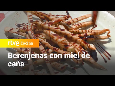 Berenjenas con miel de caña - Ahora o nunca | RTVE Cocina
