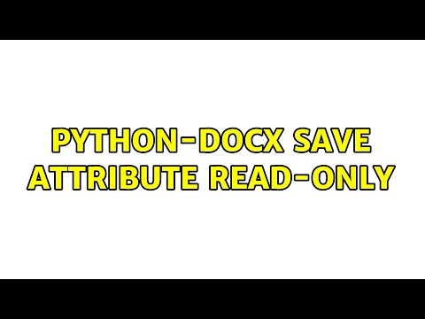 Ubuntu Python Docx Save Attribute Read Only