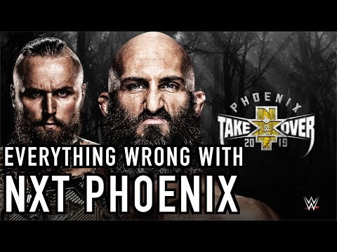Everything Wrong With NXT TakeOver: Phoenix