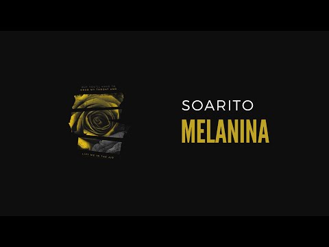 SOARITO - MELANINA (Letra)