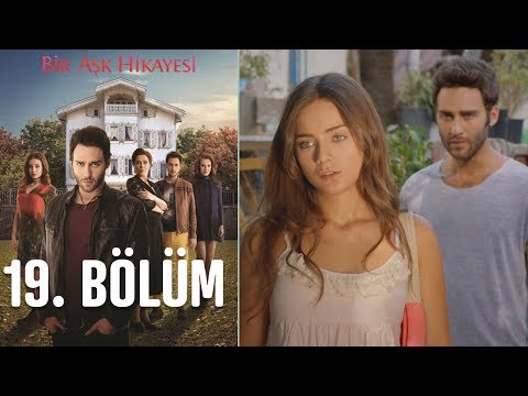 Bir Aşk Hikayesi 19. Bölüm