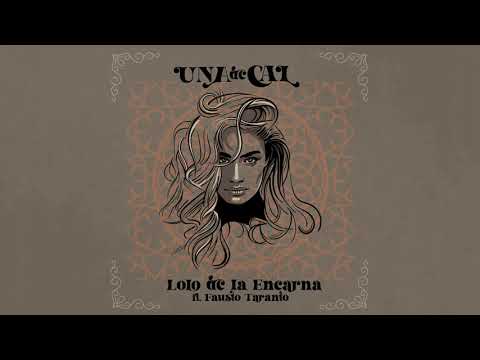 LOLO DE LA ENCARNA ft. FAUSTO TARANTO - Una de cal (Audio)