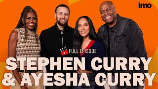 STEPHEN & AYESHA CURRY Open Up on Their Early Years, Raising a Family, and Basketball | IMO
