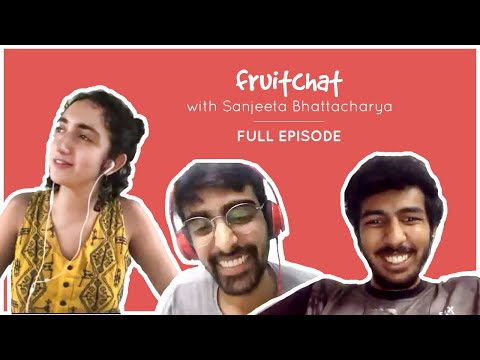 Fruit Chat with Sanjeeta Bhattacharya | An Indie Music Podcast`