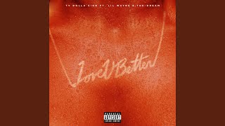 Love U Better (feat. Lil Wayne &amp; The-Dream)