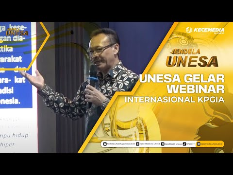 JENDELA UNESA: Unesa Gelar Webinar Internasional KPGIA