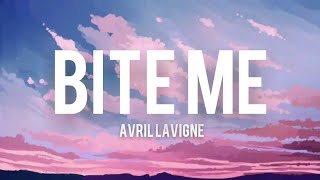 Bite Me - Avril Lavigne (Lyrics)