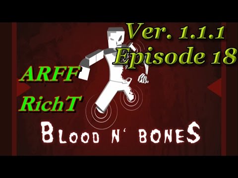 RichT Blood n' Bones EP 18, Exploring Pt. 3, Slime.