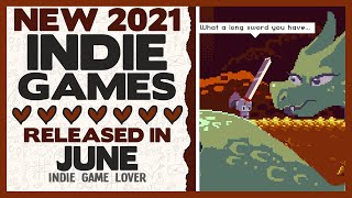 Top New Indie Game Releases to Love June 2021 - Part 6 ❤ Best New Video Games