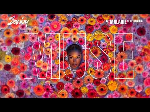 BAMBY - MALADIE FT TAMILLIA