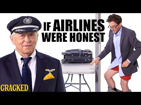 If Airlines Were Honest - Honest Ads (United, Delta, Southwest, American Airlines Parody)