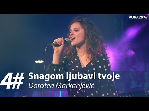 4. Dorotea Markanjević - Snagom ljubavi tvoje