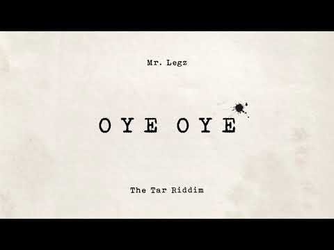 Mr.Legz -Oye Oye (Soca 2020)  (The Tar Riddim)