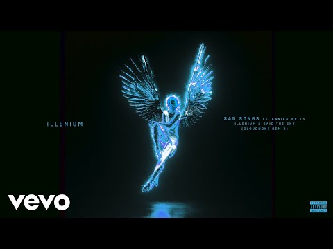 Video thumbnail for Sad Songs (CloudNone Remix)