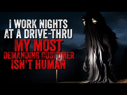 "I Work Nights At A Drive-Thru. My Most Demanding Customer Isn't Human" | Scary Story