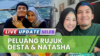 Sebut Masalah Bukan Perkara Serius, Pengacara Ungkap Peluang Rujuk Desta dan Natasha Rizky