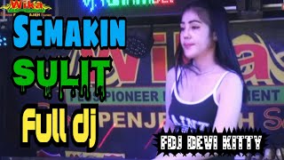 Download lagu LIVE FULL DJ NON STOP SEMAKIN SULIT FDJ DEVI KITTY mp3