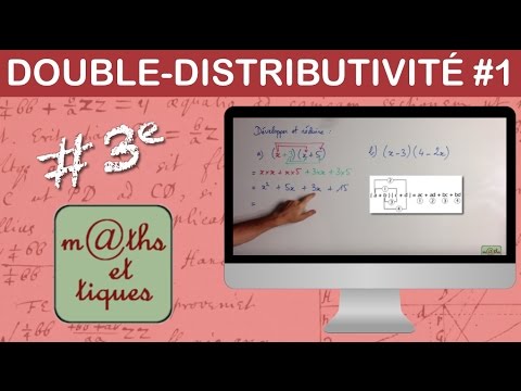 Développer en utilisant la double distributivité (1) - Troisième