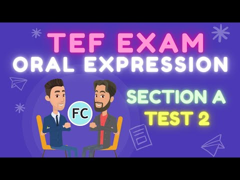 TEF Exam - Section A Expression Orale test 2 #TEF #tefcanada