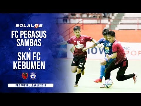 FC Pegasus Sambas (2) x (8) SKN FC Kebumen - Pro Futsal League 2019