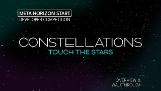 CONSTELLATIONS: Touch the Stars - Meta Start Developer Competition - D